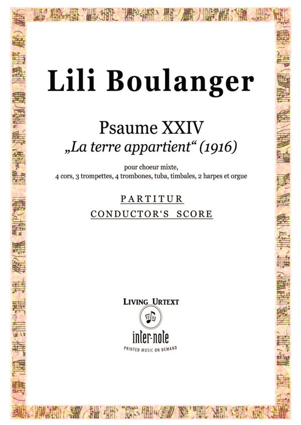 Lili Boulanger (1893-1918) Psalm 24 "La terre appartient à l'Eternel"