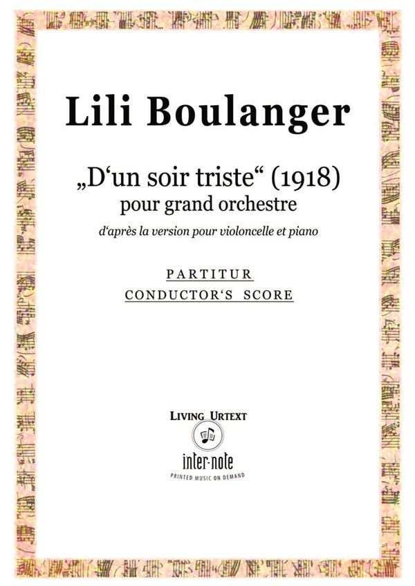 Lili Boulanger (1893-1918) "D'un soir triste"